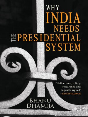 cover image of Why India Needs the Presidential System